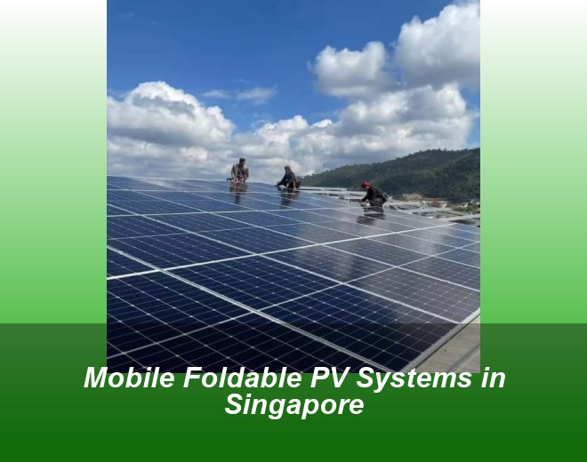 Mobile Foldable PV Systems in Singapore